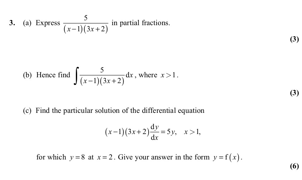 3.-(a)-Express-\(-\frac{5}{(x-1)(3x+2)}-\)-in-partial-fractions-Edexcel-A-Level Maths Pure-Question 7-2011-Paper 6.png